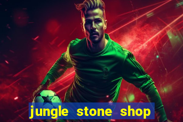 jungle stone shop reclame aqui